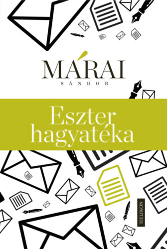 M�rai S�ndor - Eszter hagyat�ka