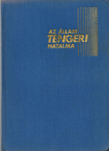 Sz.G. Gorskov - Az �llam tengeri hatalma