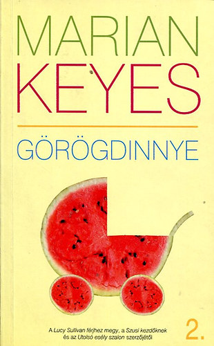 Marian Keyes - G�r�gdinnye 2.