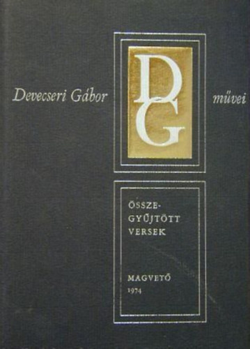 Devecseri Gábor - Összegyűjtött versek (Devecseri Gábor művei)