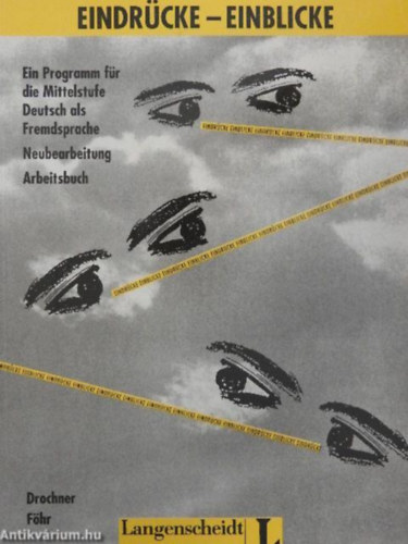 Karl-Heinz Drochner - Dieter Fhr - Eindrcke-Einblicke: Ein Programm fr die Mittelstufe Deutsch als Fremdsprache