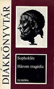 Sophokl�s - H�rom trag�dia
