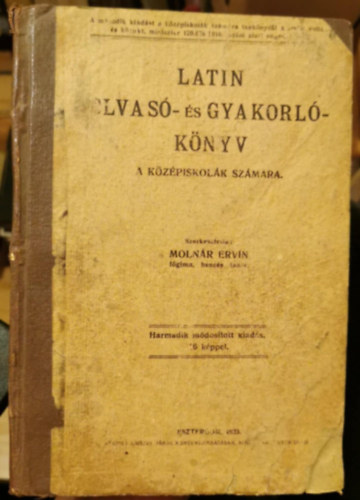 Molnr Ervin - Latin olvas- s gyakorlknyv a kzpiskolk szmra