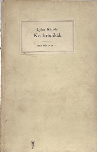 Lyka Kroly - Kis krnikk