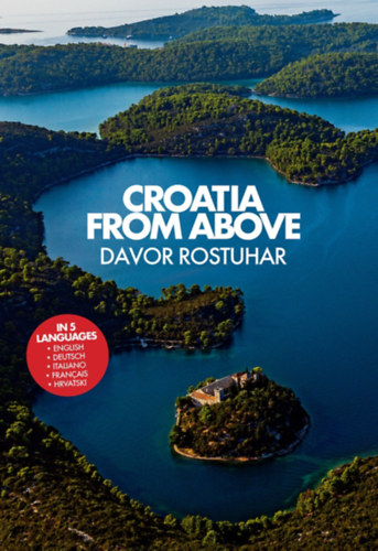Davor Rostuhar - Croatia from Above
