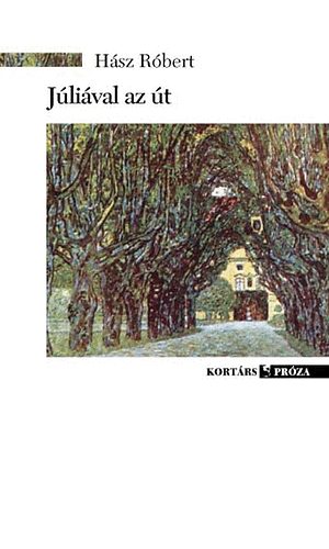 Hász Róbert - Júliával az út