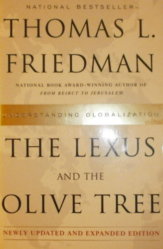 Thomas L. Friedman - The Lexus and the Olive Tree
