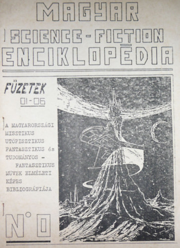 Kriston Endre  (szerk.) - Magyar Science-fiction enciklopdia No. 0.