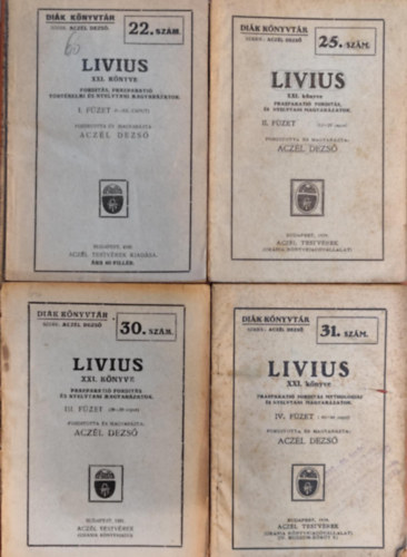 Acz�l Dezs�  (szerk.) - Livius XXI. k�nyve I-IV. f�zet