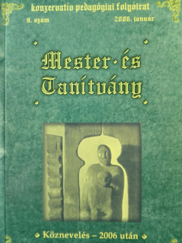 Hoffmann R�zsa  (szerk.) - Mester �s tan�tv�ny 9. sz�m (K�znevel�s - 2006 ut�n)