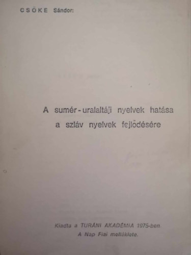 Cske Sndor - A sumr-uralaltji nyelvek hatsa a szlv nyelvek fejldsre