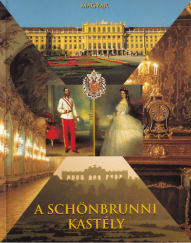 Wolfgang Paneras (szerk.) - A Schönbrunni Kastély