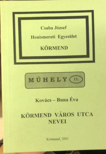 Kovcs-Buna va - Krmend vros utcanevei - MHELY 11