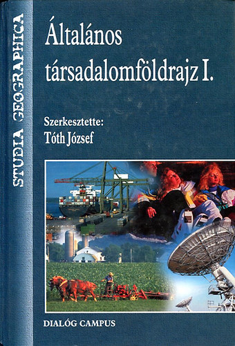 Tóth József - Általános Társadalomföldrajz I.