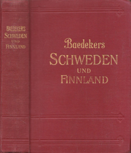 Karl Baedeker - Baedekers- Schweden, Finnland und die Hauptreisewege durch Danemark (trkpekkel)