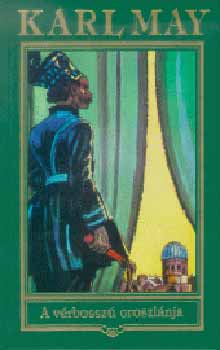 Karl May - A vérbosszú oroszlánja