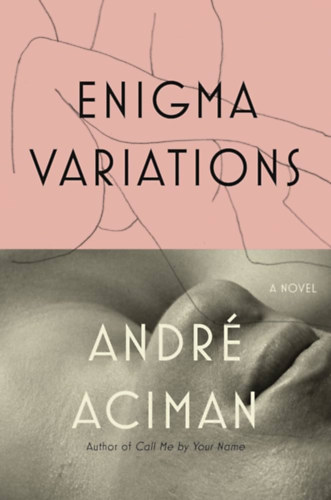 André Aciman - Enigma Variations