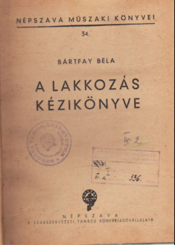 Brtfay Bla - A lakkozs kziknyve