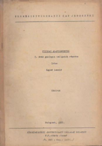 Egyed László - Fizikai alapismeretek I. éves geológus hallgatók részére
