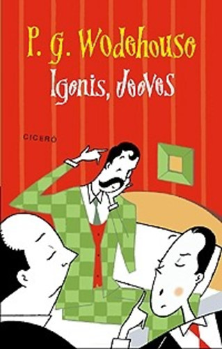 Pelham Grenville Wodehouse - Igenis, Jeeves