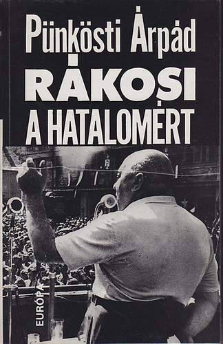 P�nk�sti �rp�d - R�kosi a hatalom�rt 1945-1948