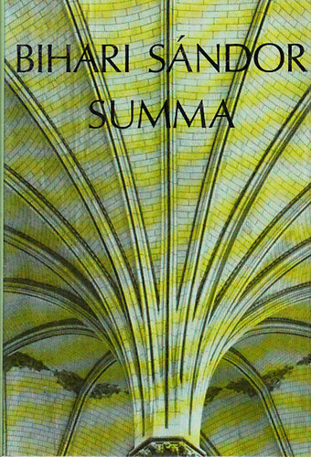 Bihari Sándor - Summa (Dedikált)