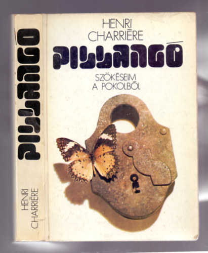 Henri Charri�re - Pillang� - Sz�k�sem a pokolb�l