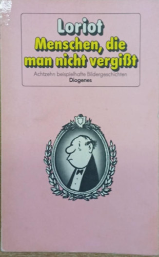 Loriot - Menschen die man nicht vergi�t