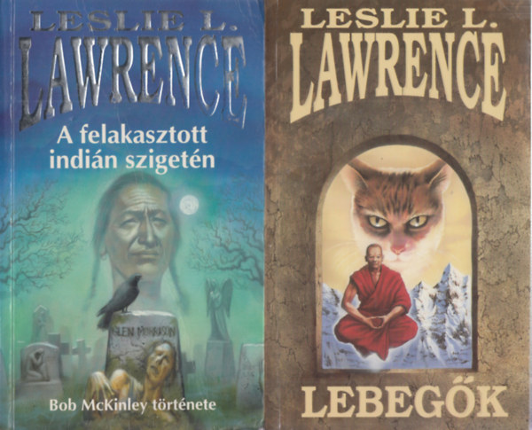 Leslie L. Lawrence - A felakasztott indin szigetn + Lebegk (2 m)