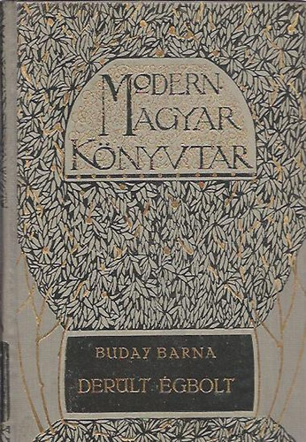 Buday Barna - Der�lt �gbolt alatt