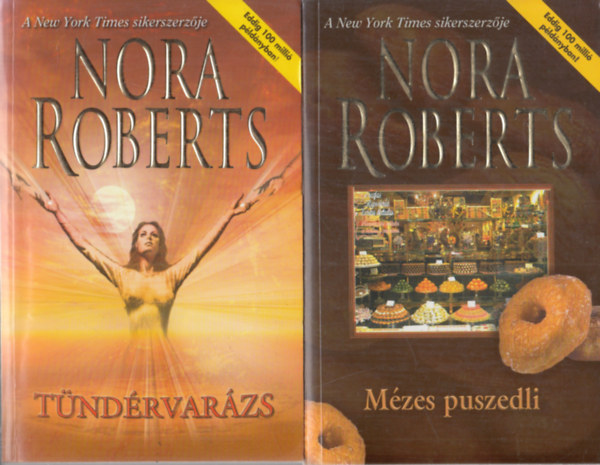 Nora Roberts - Tndrvarzs + Mzes puszedli (2 db)