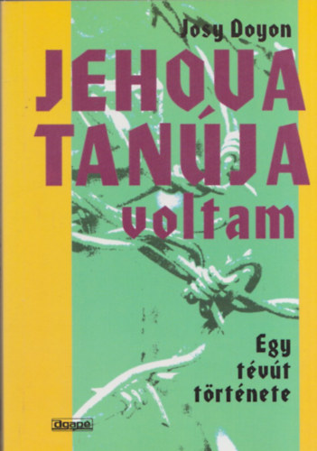 Josy Doyon - Jehova tan�ja voltam