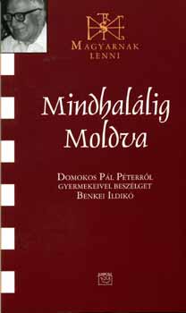 Benkei Ildik� - Mindhal�lig Moldva