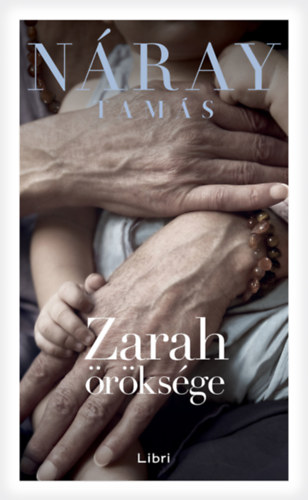 Náray Tamás - Zarah öröksége