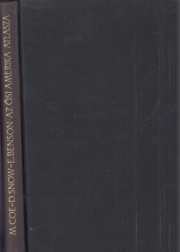 M.-Snow, D.-Benson, E. Coe - Az si Amerika atlasza