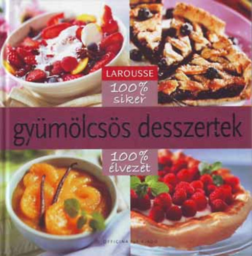 Gy�m�lcs�s desszertek - Larousse