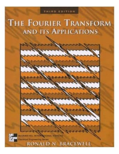 The Fourier Transform and its Applications
