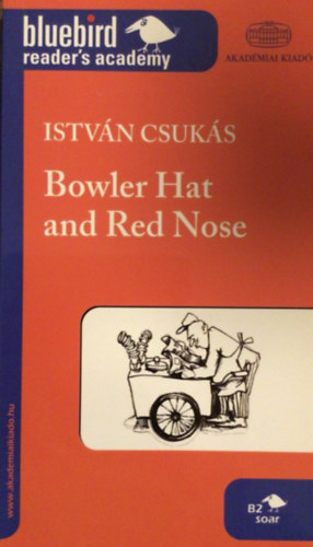 Csuk�s Istv�n - Bowler Hat and Red Nose