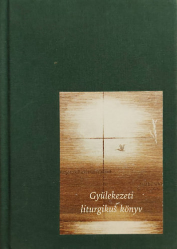 Evanglikus istentisztelet - Gylekezeti liturgikus knyv