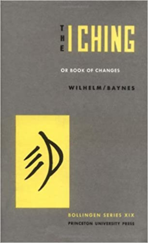 The I Ching or book of changes