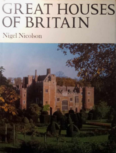 Nigel Nicolson - Great Houses Of Britain