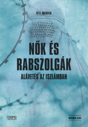 Bill Warner - Nk s rabszolgk