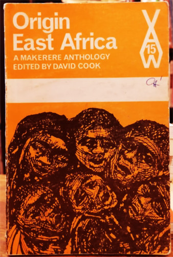 David  Cook (editor) - Origin East Africa (A Makerere anthology)