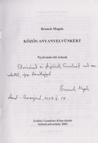 Brauch Magda - Közös anyanyelvünkért - Nyelvművelő írások (Dedikált)