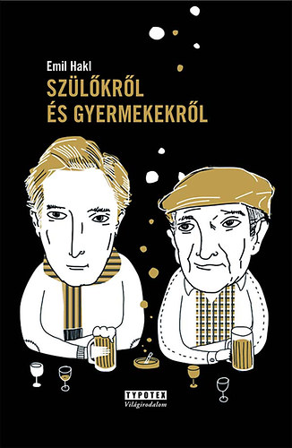 Emil Hakl - Sz�l�kr�l �s gyermekekr�l