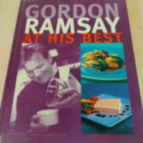 Gordon Ramsay - Gordon Ramsay-At his Best
