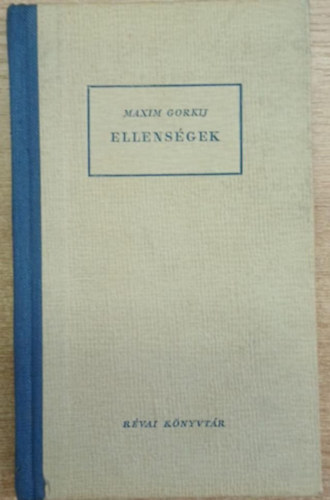 Gorkij Maxim - Ellens�gek