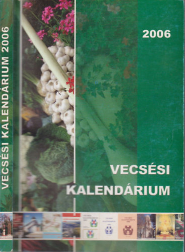 Demeter Zolt�n - Vecs�si kalend�rium 2006. (dedik�lt)