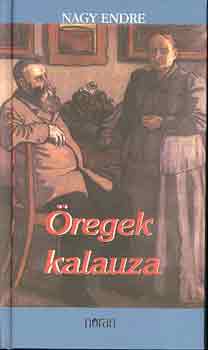 Nagy Endre - �regek kalauza