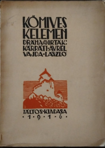 Vajda László Kárpáti Avrál - Kőmives Kelemen Dráma